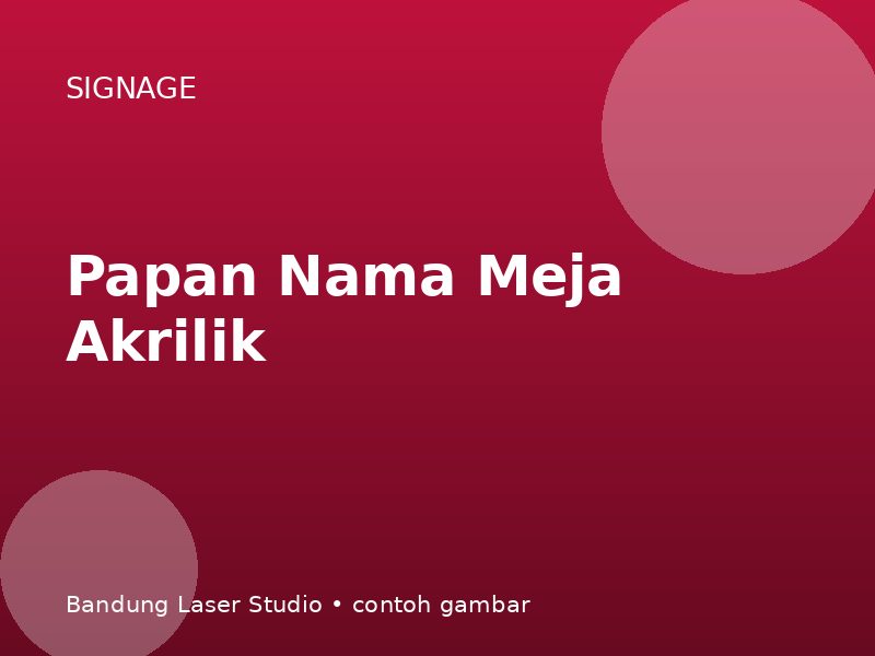 Papan Nama Meja Akrilik