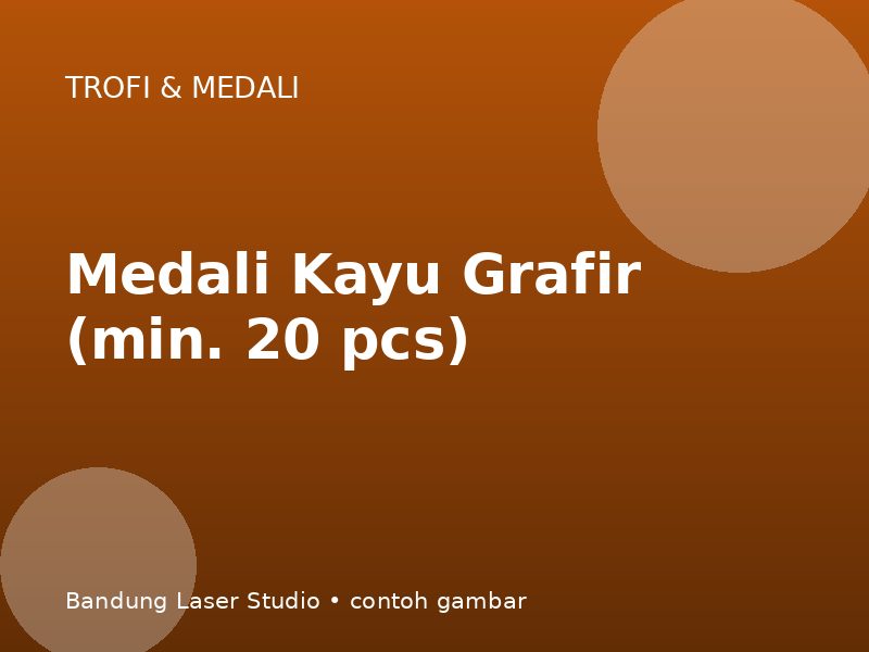 Medali Kayu Grafir (min. 20 pcs)